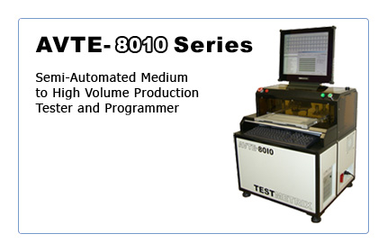 AVTE-8000: Semi-Automated Medium to High Volume Production Tester and Programmer