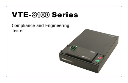 VTE-3100: Compliance and Engineering Testers